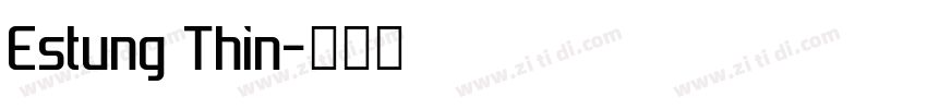 Estung Thin字体转换